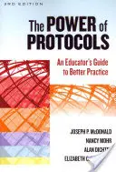 Il potere dei protocolli: Guida dell'educatore per una pratica migliore - The Power of Protocols: An Educator's Guide to Better Practice