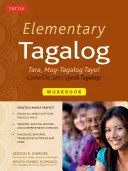 Libro di lavoro di tagalog elementare: Tara, Mag-Tagalog Tayo! Forza, parliamo tagalog! - Elementary Tagalog Workbook: Tara, Mag-Tagalog Tayo! Come On, Let's Speak Tagalog!