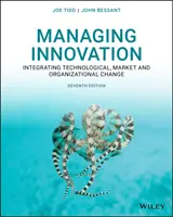 Gestire l'innovazione: Integrare i cambiamenti tecnologici, di mercato e organizzativi - Managing Innovation: Integrating Technological, Market and Organizational Change