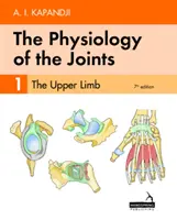Fisiologia delle articolazioni - Volume 1 - L'arto superiore - Physiology of the Joints - Volume 1 - The Upper Limb