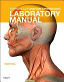 Manuale di laboratorio di Anatomia e Fisiologia - Essentials of Anatomy & Physiology Laboratory Manual