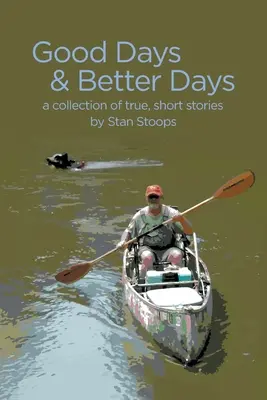 Giorni buoni e giorni migliori - Good Days and Better Days