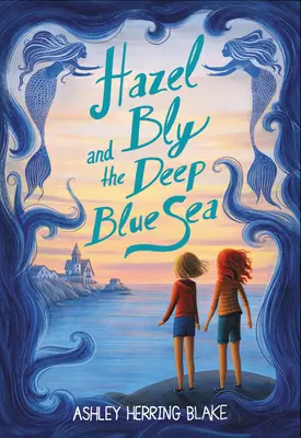 Hazel Bly e il mare blu profondo - Hazel Bly and the Deep Blue Sea