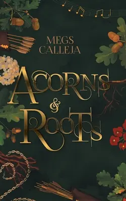 Ghiande e radici - Acorns & Roots
