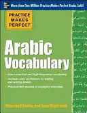 La pratica rende perfetto il vocabolario arabo: Con 145 esercizi - Practice Makes Perfect Arabic Vocabulary: With 145 Exercises