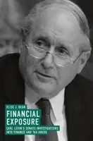 Esposizione finanziaria: Le indagini del Senato di Carl Levin sugli abusi finanziari e fiscali - Financial Exposure: Carl Levin's Senate Investigations Into Finance and Tax Abuse