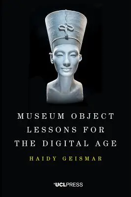 Lezioni di oggetti museali per l'era digitale - Museum Object Lessons for the Digital Age