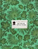 Morsa dalla febbre delle streghe - Carta da parati e arsenico nella casa vittoriana - Bitten By Witch Fever - Wallpaper & Arsenic in the Victorian Home