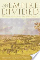 Un impero diviso: La rivoluzione americana e i Caraibi britannici - An Empire Divided: The American Revolution and the British Caribbean