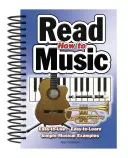 Come leggere la musica: Facile da usare, facile da imparare; semplici esempi musicali - How to Read Music: Easy-To-Use, Easy-To-Learn; Simple Musical Examples