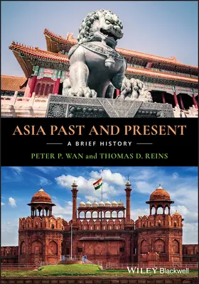 Asia passata e presente: Una breve storia - Asia Past and Present: A Brief History