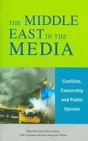 Il Medio Oriente nei media: Conflitti, censura e opinione pubblica - The Middle East in the Media: Conflicts, Censorship and Public Opinion