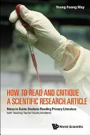 Come leggere e criticare un articolo di ricerca scientifica: Note per guidare gli studenti nella lettura della letteratura primaria - How to Read and Critique a Scientific Research Article: Notes to Guide Students Reading Primary Literature