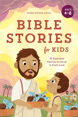 Storie della Bibbia per bambini: 40 storie essenziali per crescere nell'amore di Dio - Bible Stories for Kids: 40 Essential Stories to Grow in God's Love