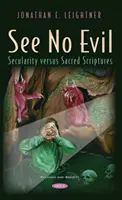 Non vedere il male - Laicità contro Sacre Scritture - See No Evil - Secularity versus Sacred Scriptures