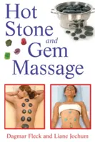 Massaggio con pietre calde e gemme - Hot Stone and Gem Massage