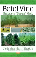 La vite di Betel - l'oro verde della natura - Betel Vine - Natures Green Gold