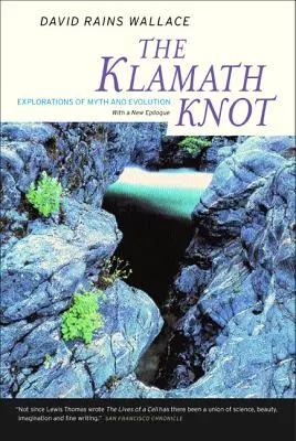 Il nodo di Klamath: Esplorazioni di mito ed evoluzione - The Klamath Knot: Explorations of Myth and Evolution