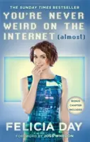 Non sei mai strano su Internet (quasi) - You're Never Weird on the Internet (Almost)