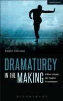 Drammaturgia in divenire - Dramaturgy in the Making