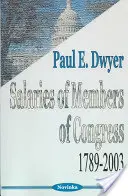 Stipendi dei membri del Congresso - 1789-2003 - Salaries of Members of Congress - 1789-2003
