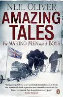 Racconti sorprendenti per fare dei ragazzi degli uomini - Amazing Tales for Making Men out of Boys