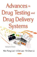 I progressi nei test sui farmaci e nei sistemi di somministrazione dei farmaci - Advances in Drug Testing & Drug Delivery Systems