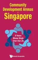 Arene di sviluppo comunitario a Singapore - Community Development Arenas in Singapore