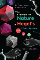 Il problema della natura nel sistema finale di Hegel - The Problem of Nature in Hegel's Final System