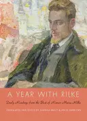 Un anno con Rilke: Letture quotidiane dal meglio di Rainer Maria Rilke - A Year with Rilke: Daily Readings from the Best of Rainer Maria Rilke