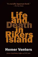 Vita e morte a Rikers Island - Life and Death in Rikers Island