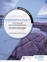 Geografia nazionale 4 e 5: Ambienti fisici, seconda edizione - National 4 & 5 Geography: Physical Environments, Second Edition