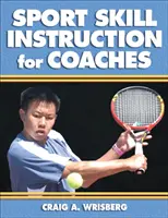Istruzione sulle abilità sportive per allenatori - Sport Skill Instruction for Coaches