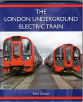 Il treno elettrico della metropolitana di Londra - The London Underground Electric Train