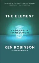 Element - Come trovare la propria passione cambia tutto - Element - How Finding Your Passion Changes Everything