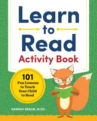 Libro di attività per imparare a leggere: 101 divertenti lezioni per insegnare al bambino a leggere - Learn to Read Activity Book: 101 Fun Lessons to Teach Your Child to Read
