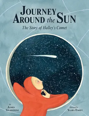 Viaggio intorno al sole: La storia della cometa di Halley - Journey Around the Sun: The Story of Halley's Comet