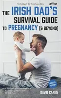 Guida di sopravvivenza per papà irlandesi alla gravidanza [e oltre]. - Irish Dad's Survival Guide to Pregnancy [& Beyond]