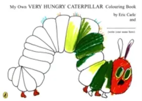 Il mio libro da colorare del Bruco Molto Affamato - My Own Very Hungry Caterpillar Colouring Book