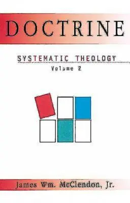 Dottrina: Teologia sistematica Volume 2 - Doctrine: Systematic Theology Volume 2