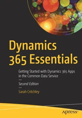 Dynamics 365 Essentials: Come iniziare con le applicazioni Dynamics 365 nel servizio dati comune - Dynamics 365 Essentials: Getting Started with Dynamics 365 Apps in the Common Data Service