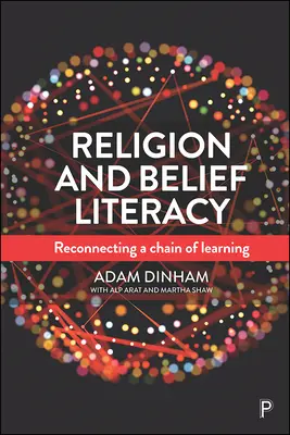 Alfabetizzazione della religione e delle credenze: Ricollegare una catena di apprendimento - Religion and Belief Literacy: Reconnecting a Chain of Learning