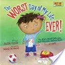 Il giorno peggiore della mia vita! La mia storia sull'ascoltare e seguire le istruzioni... o no! - The Worst Day of My Life Ever!: My Story about Listening and Following Instructions...or Not!