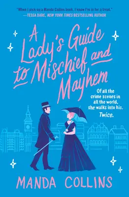 Guida di una signora ai guai e al caos - A Lady's Guide to Mischief and Mayhem