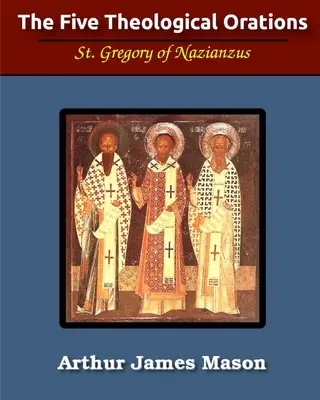 Le cinque orazioni teologiche (illustrate) - The Five Theological Orations (Illustrated)