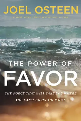 Il potere del favore: La forza che vi porterà dove non potete andare da soli - The Power of Favor: The Force That Will Take You Where You Can't Go on Your Own
