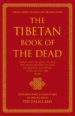 Il Libro tibetano dei morti: prima traduzione completa - The Tibetan Book of the Dead: First Complete Translation