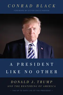 Un presidente come nessun altro: Donald J. Trump e la restaurazione dell'America - A President Like No Other: Donald J. Trump and the Restoring of America