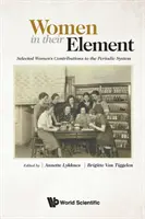Donne nel loro elemento: Contributi femminili selezionati al sistema periodico - Women in Their Element: Selected Women's Contributions to the Periodic System