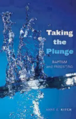 Fare il tuffo: Battesimo e genitorialità - Taking the Plunge: Baptism and Parenting